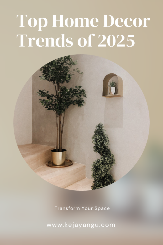 Top Home Decor Trends of 2025
